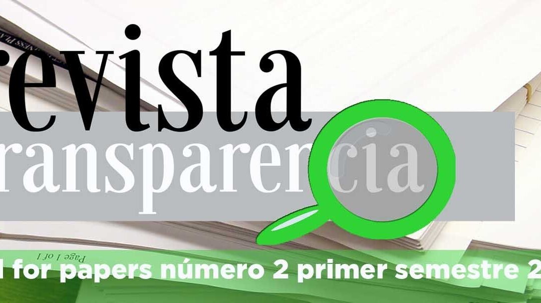 Calls for Papers. Revista Española de la Transparencia nº 2. Primer semestre 2016