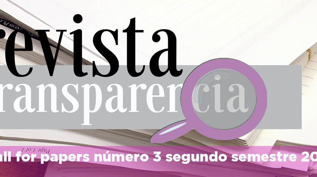 Calls for Papers. Revista Española de la Transparencia nº 3. Segundo semestre 2016